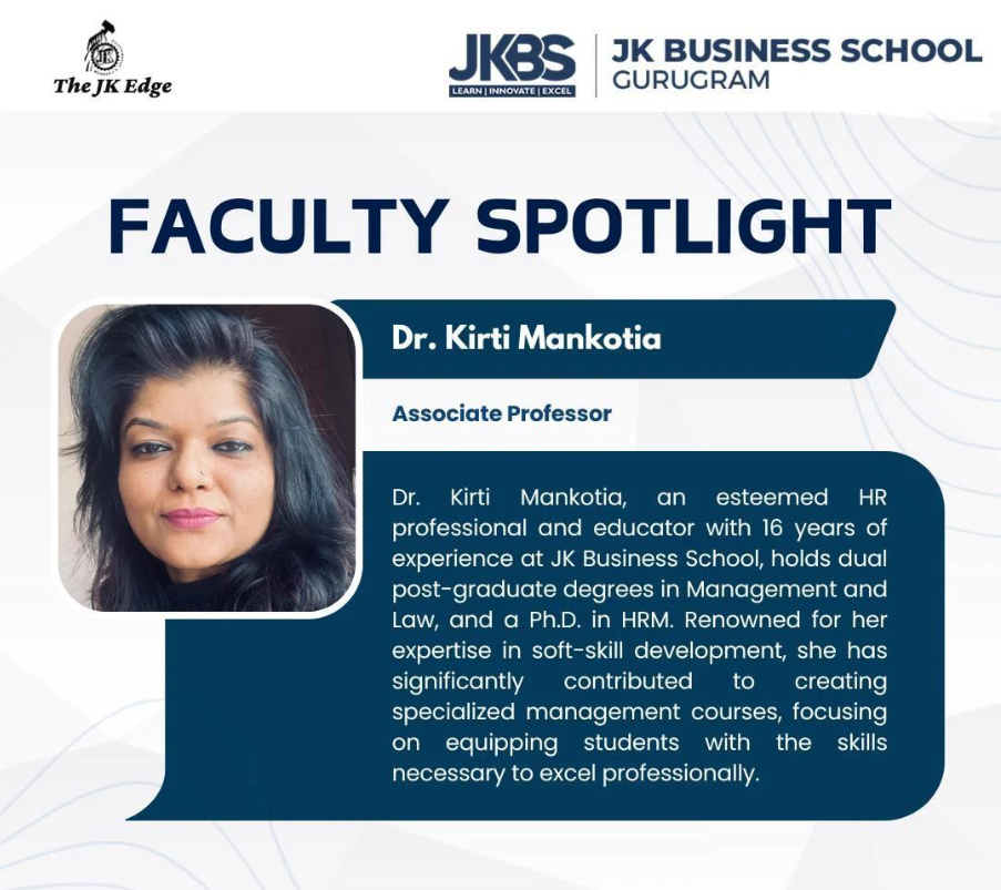 Spotlight on Excellence – Dr. Kirti Mankotia at JK Business School