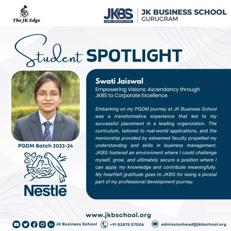 At JK Business School, we pride ourselves on transforming students into future leaders, equipped with the necessary skills to excel in the competitive corporate world. Swati Jaiswal's journey through our Post Graduate Diploma in Management (PGDM) program exemplifies this transformation, showcasing how JKBS bridges the gap between academic learning and professional success. The Beginning of a Transformative Journey Swati embarked on her PGDM journey with us in 2022, driven by a passion to refine her business management skills. At JKBS, we focus on creating a curriculum that not only imparts theoretical knowledge but also emphasizes practical, real-world applications. Swati was immersed in a learning environment that was both challenging and nurturing, guided by our esteemed faculty whose mentorship is a cornerstone of our educational philosophy. Real-World Experience and Mentorship During her time at JKBS, Swati benefitted immensely from the hands-on experience and the tailored mentorship she received. The program's rigorous coursework, combined with interactive sessions and real-world projects, prepared her for the complexities of the business world. Our faculty, having a profound background in industry and academia, are particularly skilled in nurturing students, enabling them to utilize their knowledge effectively in diverse professional scenarios. Securing a Future at Nestlé The culmination of Swati’s hard work and our comprehensive education model was her successful placement at Nestlé, one of the world’s leading FMCG companies. This placement was not just a job offer, but a testament to her readiness to handle and excel in significant roles. Her role at Nestlé allows her to apply her learned skills in business management to contribute meaningfully and innovate within the corporate structure. JKBS: A Stepping Stone to Success Swati's story is just one of the many success stories crafted at JKBS every year. It is a clear illustration of our commitment to student success and our dedication to molding future leaders who are not only ready to enter the business world but are prepared to transform it. Join Us and Shape Your Future Are you ready to take charge of your professional future? Learn more about our programs and how we can help you achieve similar success to Swati's. Visit our website at JK Business School Programs. Embark on your journey to corporate excellence with JKBS, where your future is our priority.